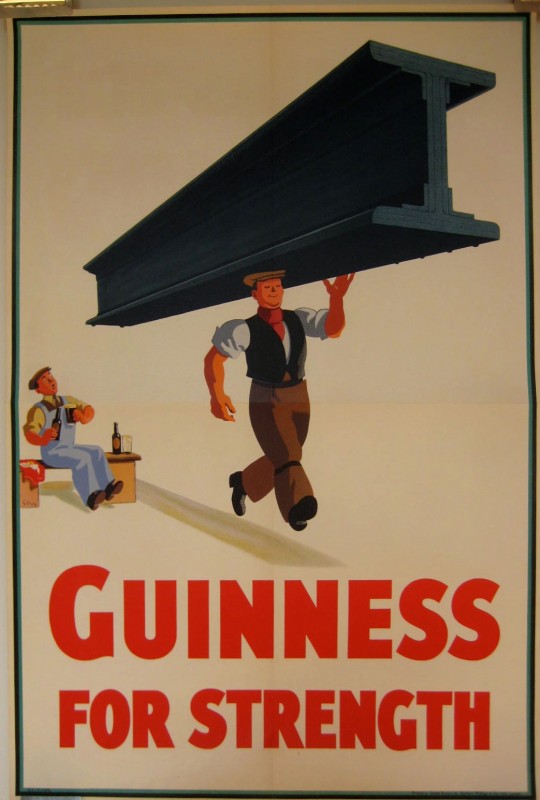 Guinness for Strength poster with a man carrying an ibeam and another working looking on