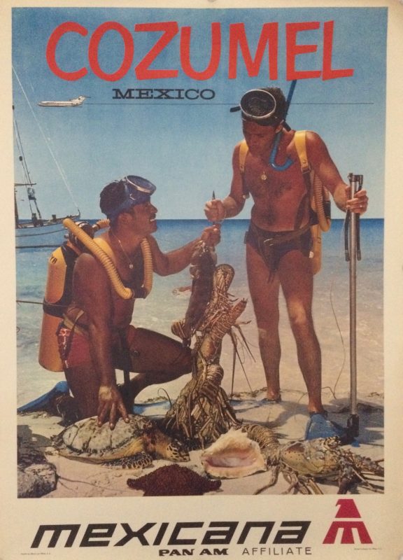 Poster for Travel to Cozumel Mexico with men in scuba gear holding up lobsters on a beach