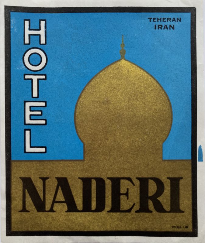 luggage label for Hotel Naderi Teheran Iran; Silhouette of golden dome against blue sky